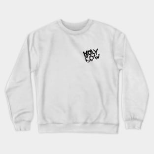 Holy Cow Crewneck Sweatshirt